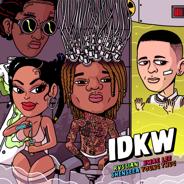 IDKW (with Shenseea & Swae Lee feat. Young Thug)